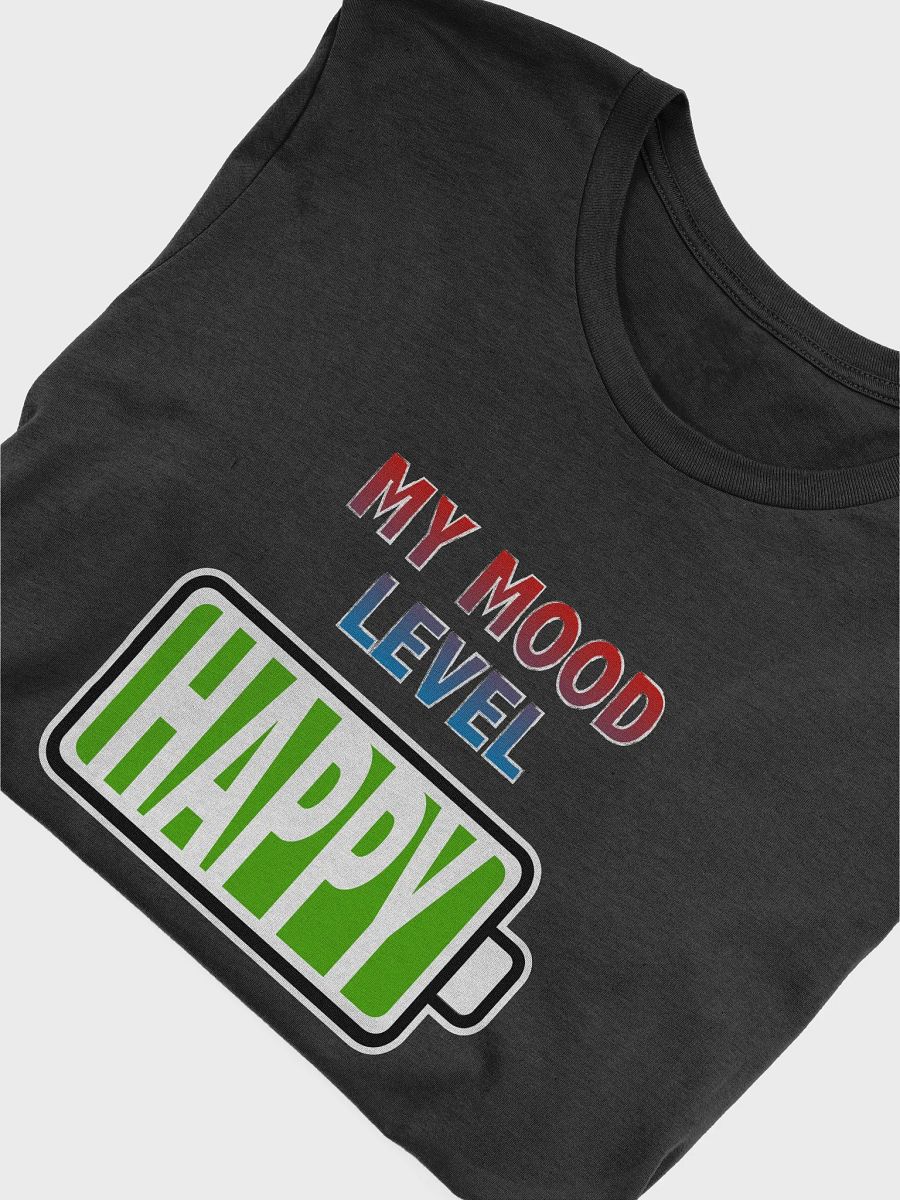 My Mood Level - Happy T-Shirt product image (4)