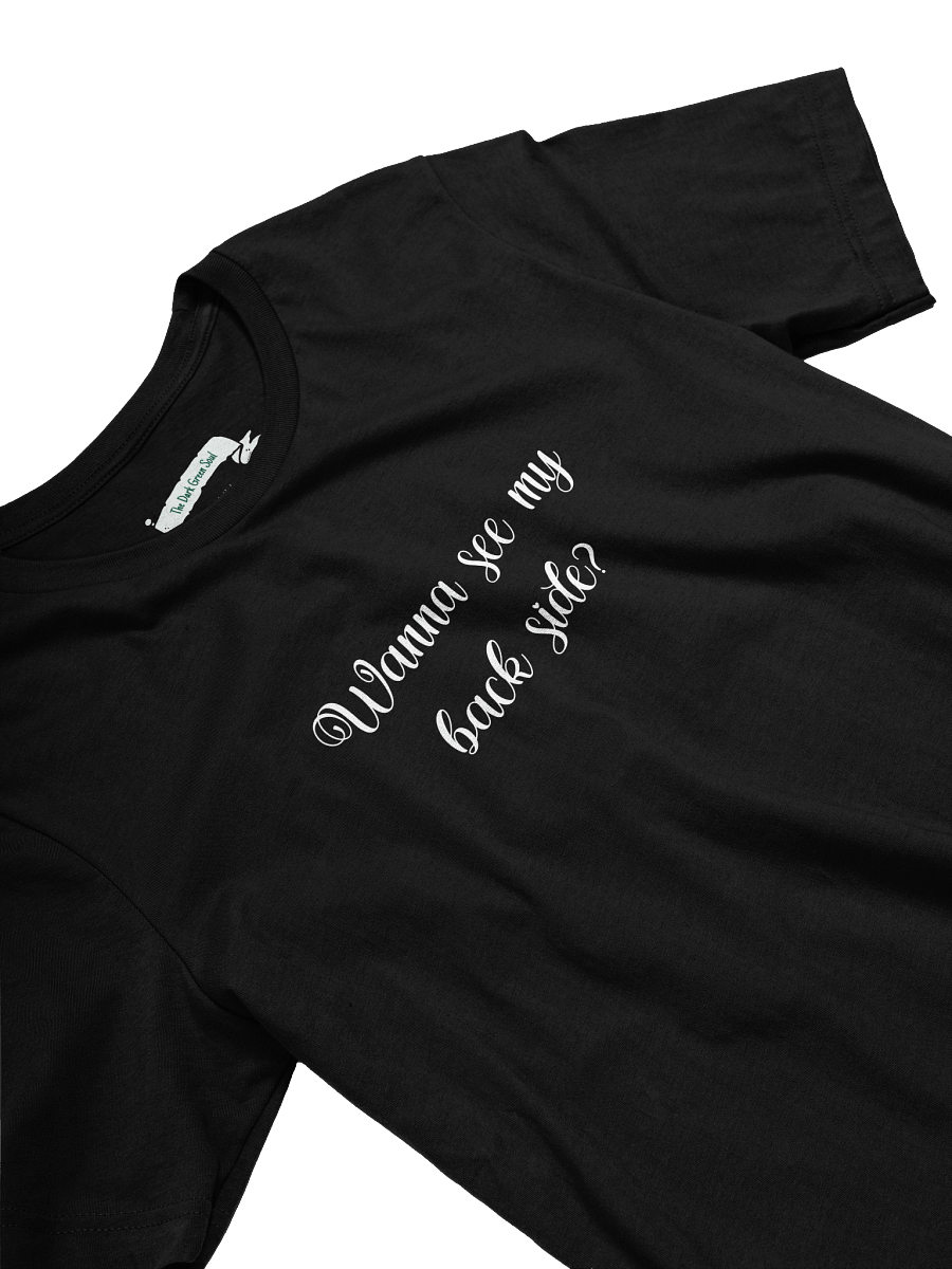 Wanna See My Back Side White - Crewneck Tee product image (7)