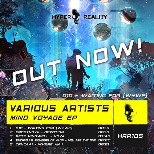Out now - Mind Voyage EP - which includes my latest hard trance banger Waiting for.

D10 - Waiting For (WYWF) is an emotional...