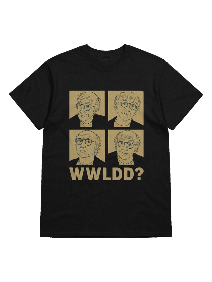 What Would Larry David Do? T-Shirt product image (1)
