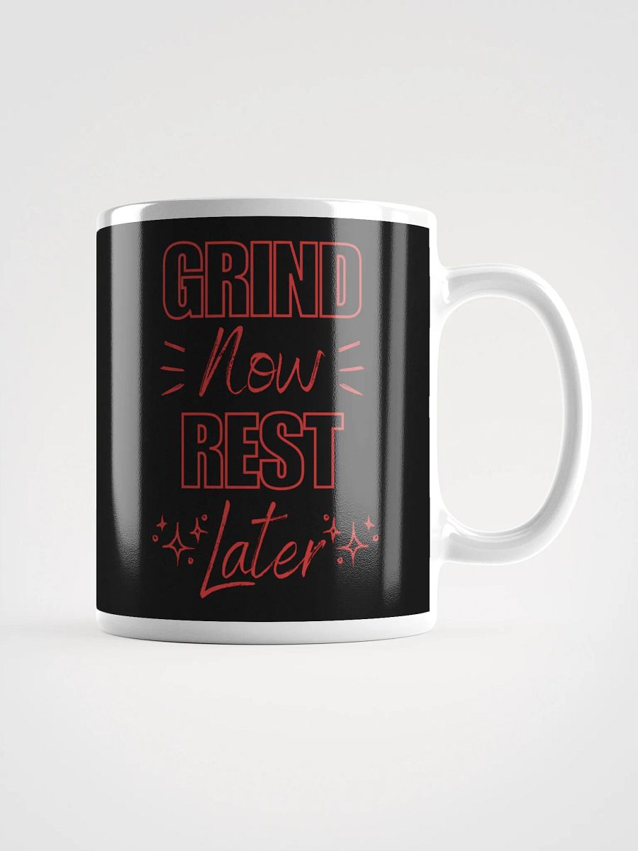 Grind Now, Rest Later Mug product image (1)