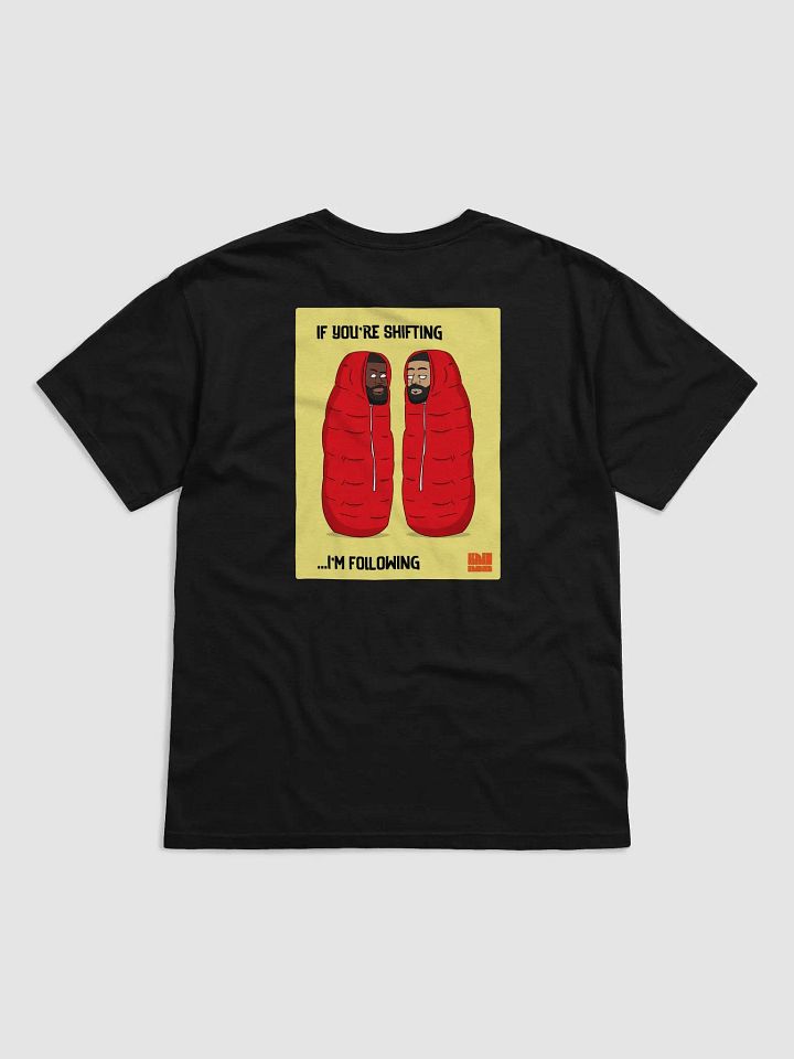 T-shirt Gang x If you're shifting product image (1)
