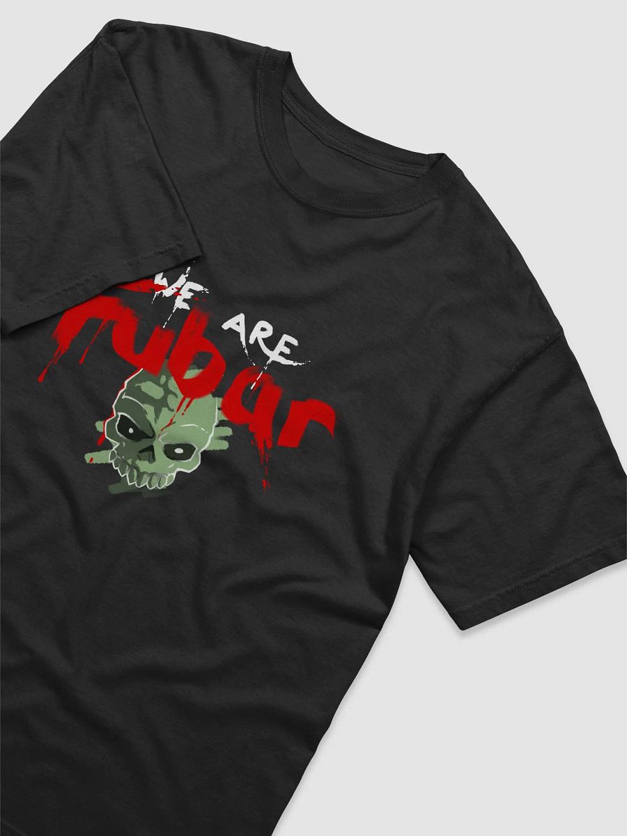 We are FUBAR comfort T-Shirts product image (3)