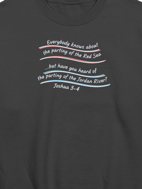 Have you heard of the parting of the Jordan River Sweatshirt product image (4)