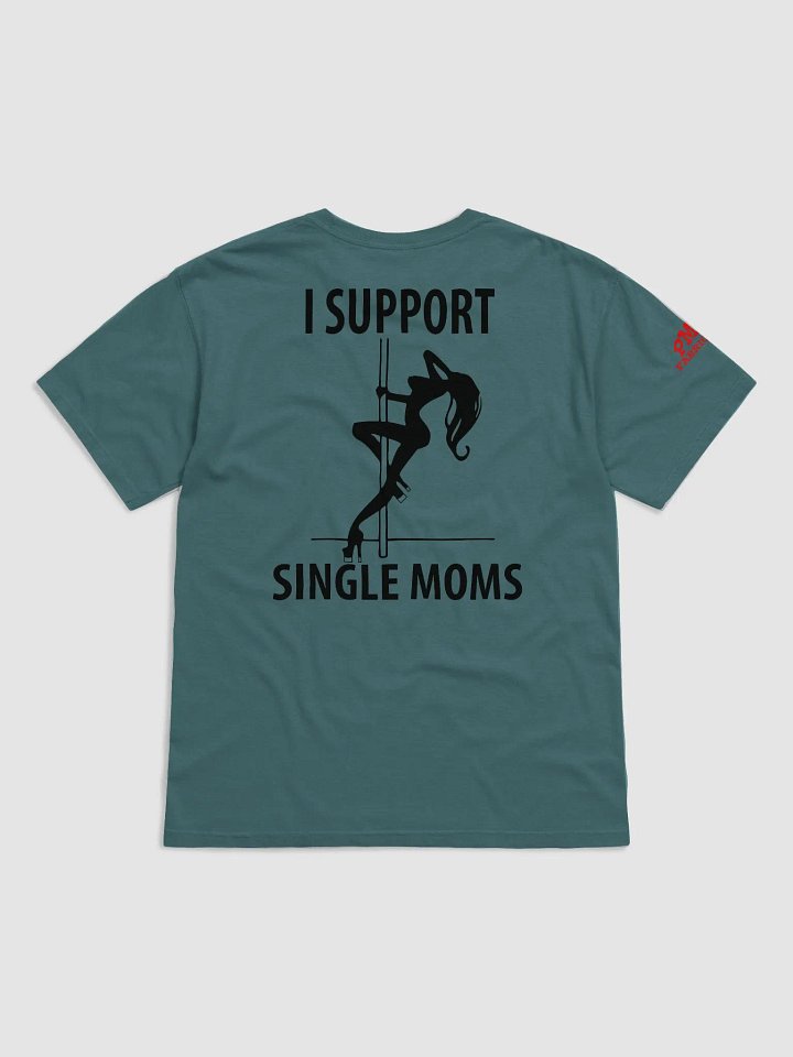I Support Single Moms product image (20)