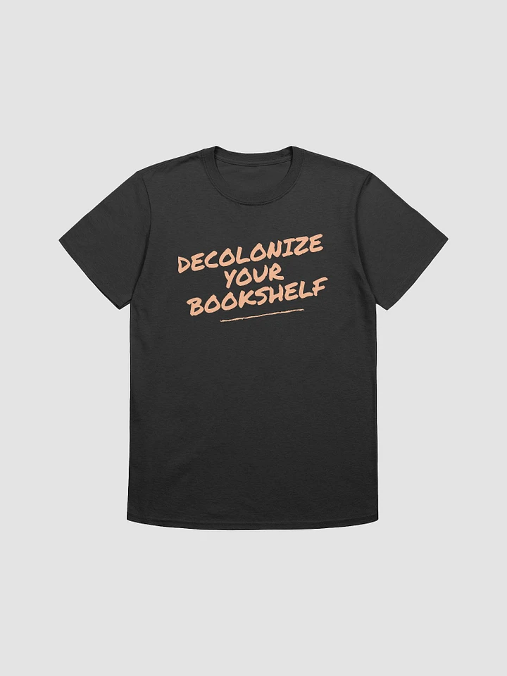 Decolonize Your Bookshelf Unisex T-Shirt V6 product image (1)