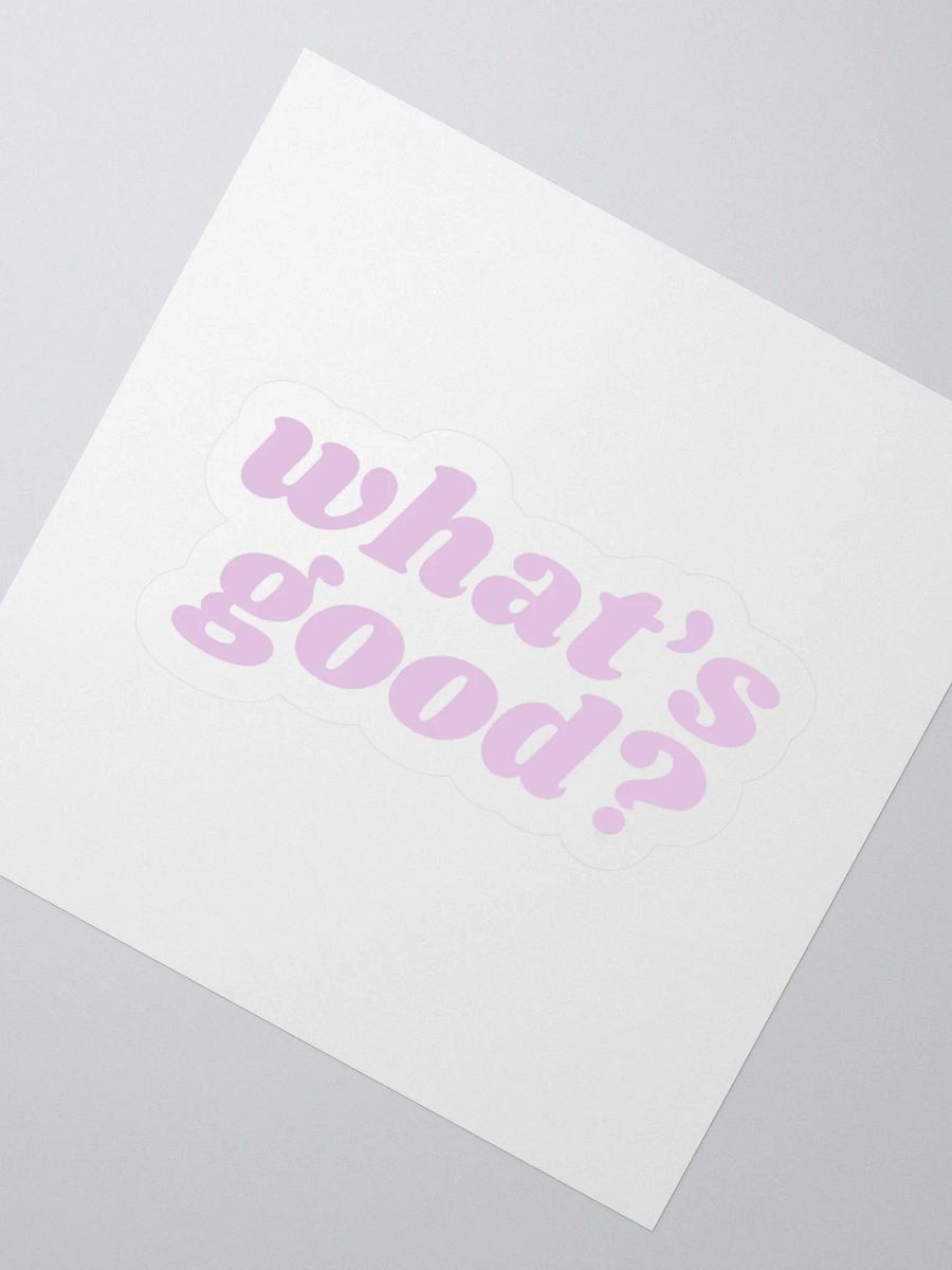 "What's Good?" Kiss Cut Sticker (Lilac) product image (2)
