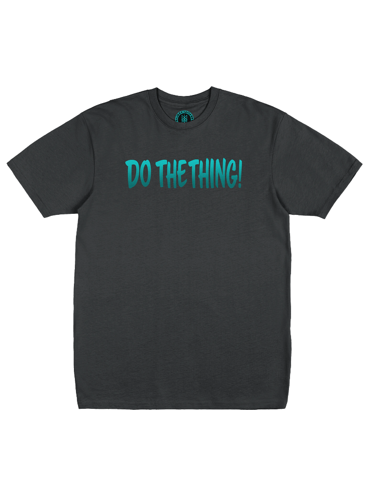 Do The Thing! T-Shirt product image (33)