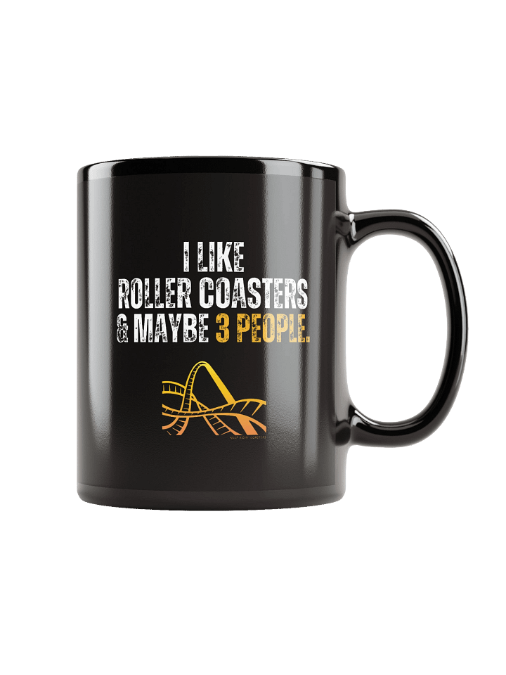 I Like Roller Coasters & Maybe 3 People Mug product image (1)