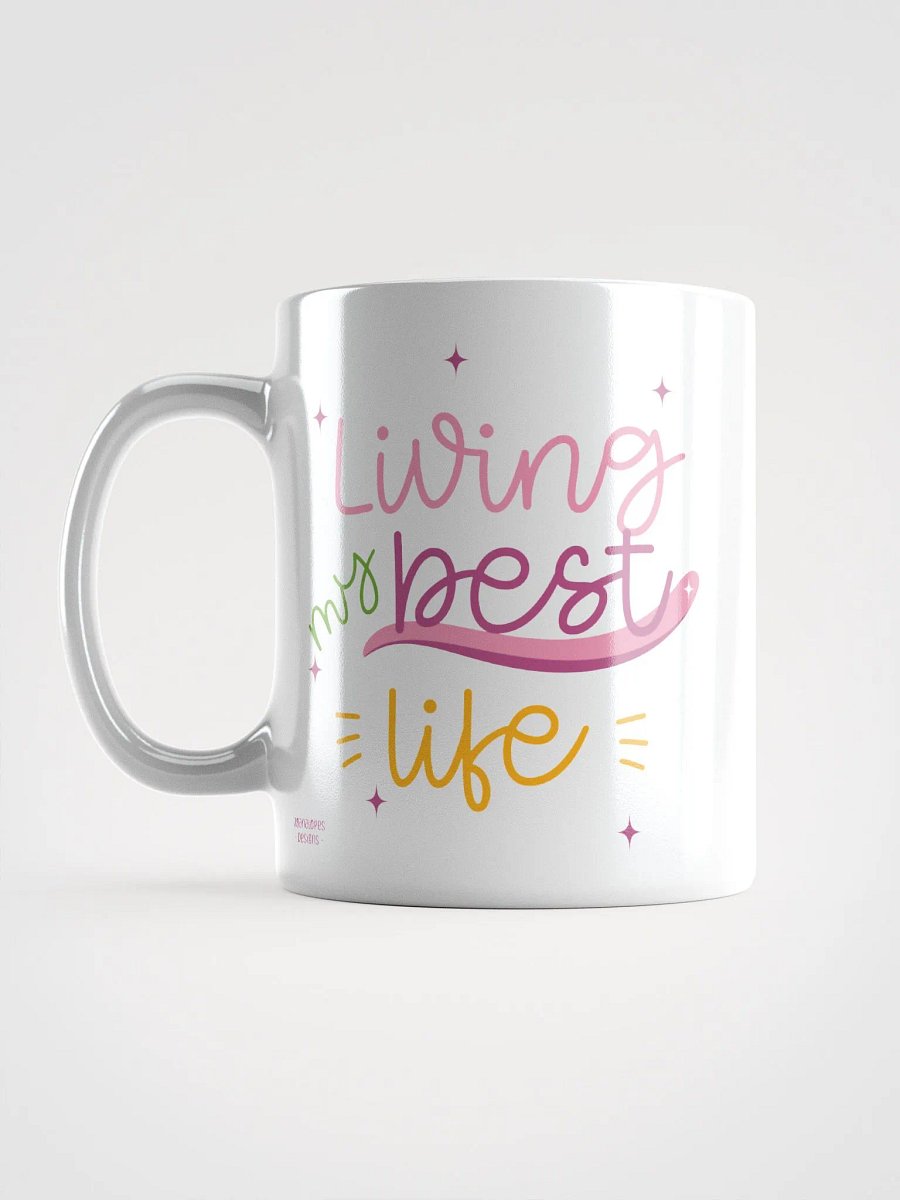 Living my Best Life Coffee Mug product image (11)