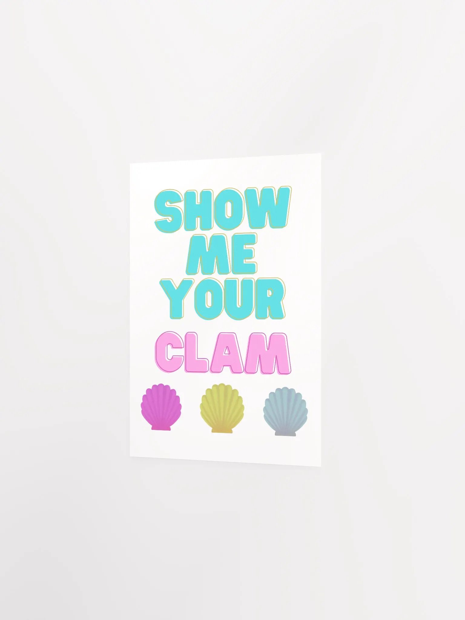 Show Me Your Clam Art Poster by Jenjo Art product image (6)