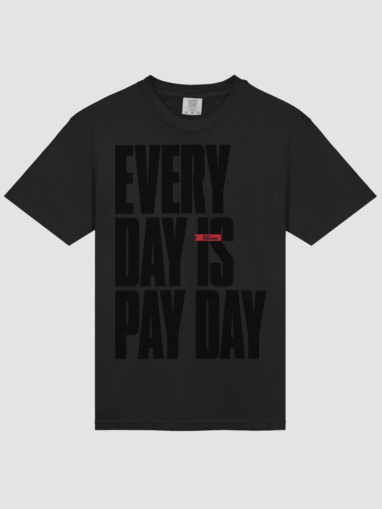 Everyday is Payday T-Shirt product image (3)