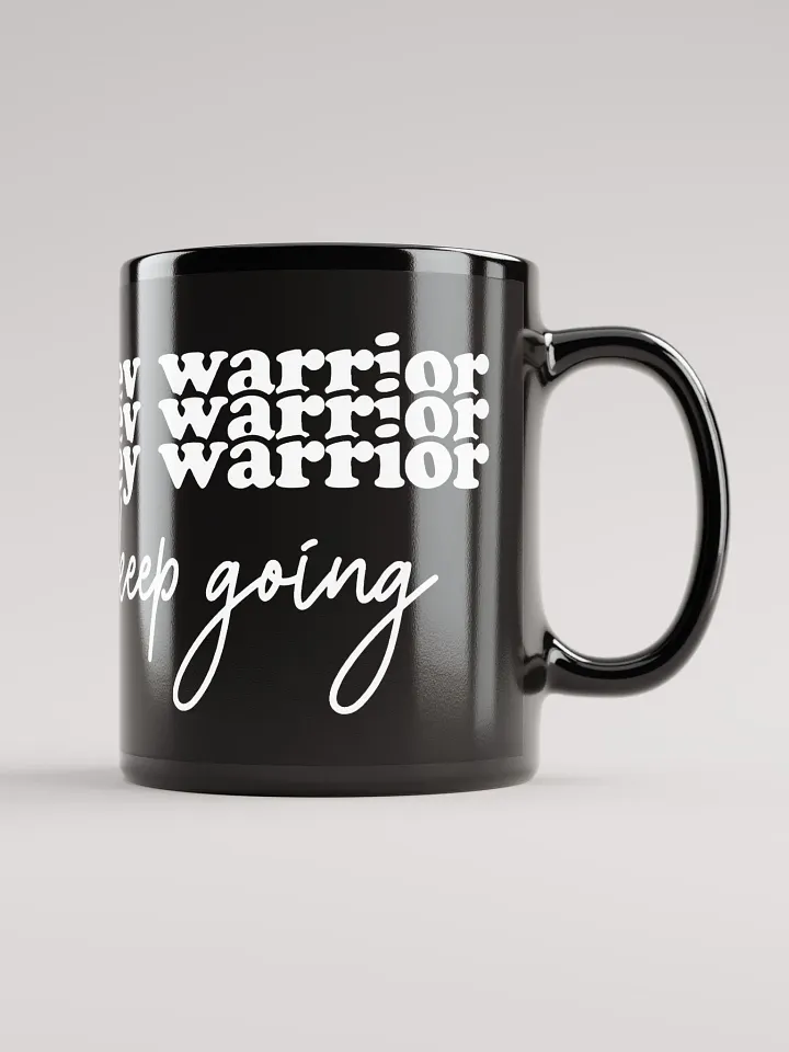 Hey Warrior Keep Going Mug product image (2)