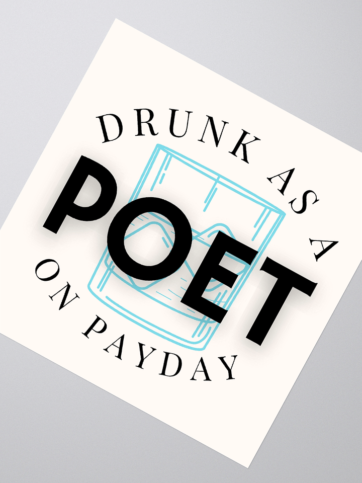 Drunk as a Poet on Payday the Sticker product image (2)