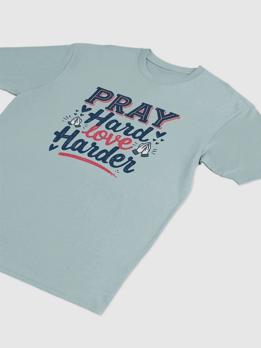 Pray Hard Love Harder Men's Tee product image (9)