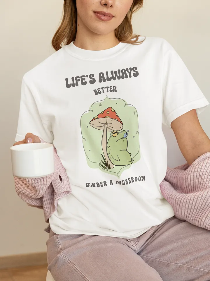 Funny Frog Mushroom T-Shirt – Life’s Better Under a Mushroom | Comfort Colors 1717 product image (1)