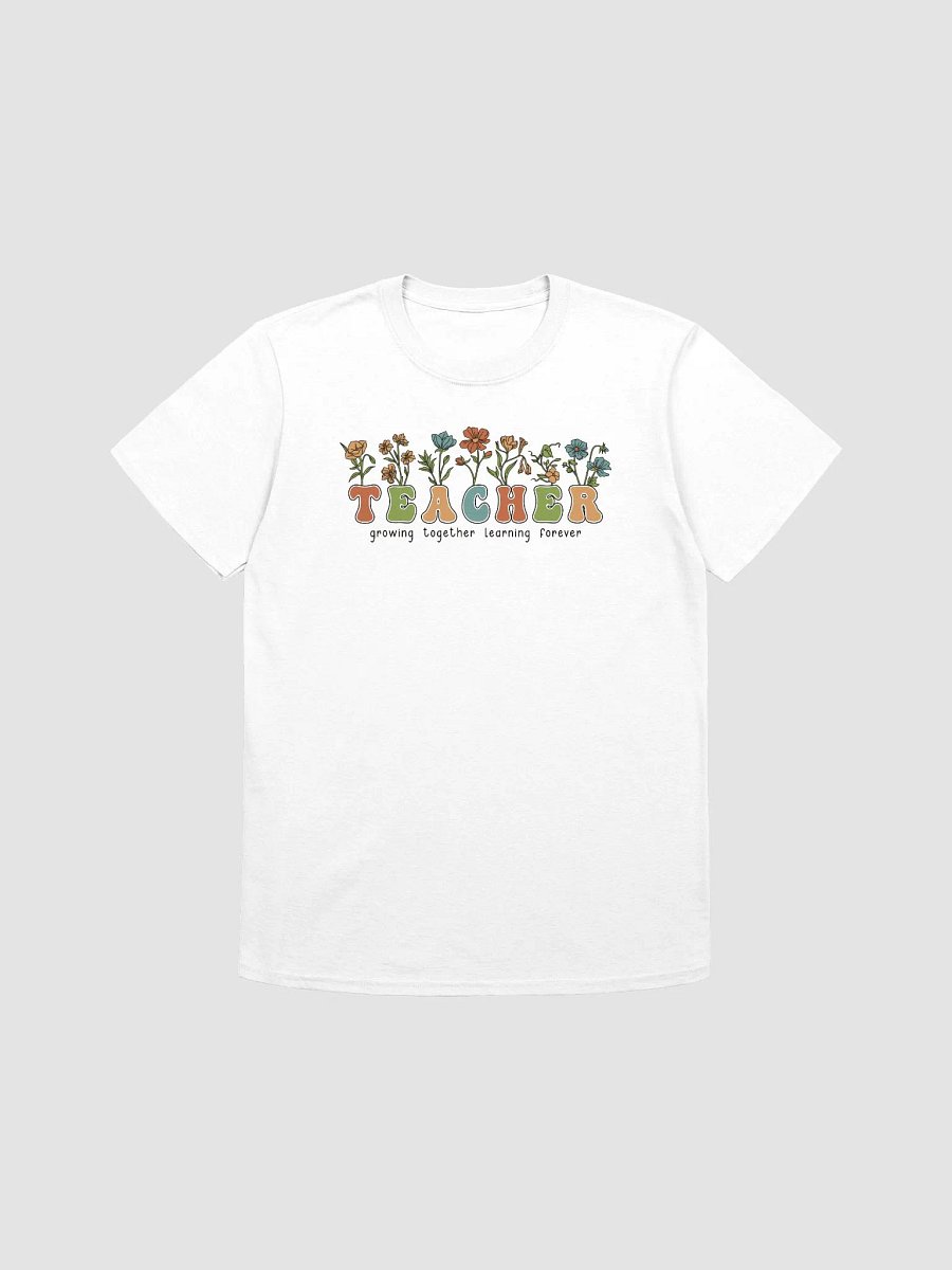 Teacher Growing Together Learning Forever T-Shirt product image (2)