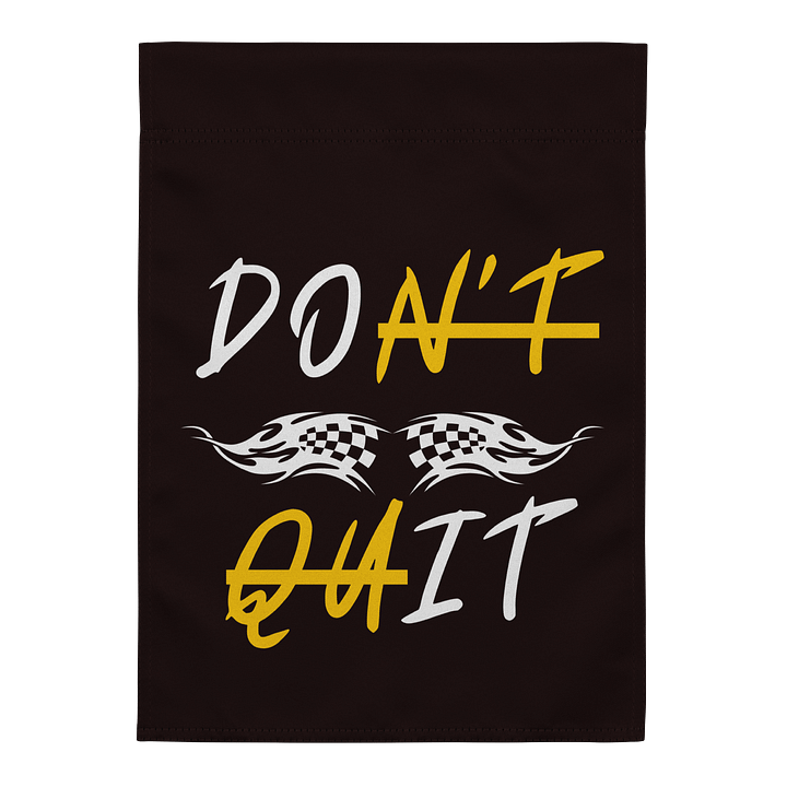 Motivational 'DON'T QUIT' Garden Flag product image (2)