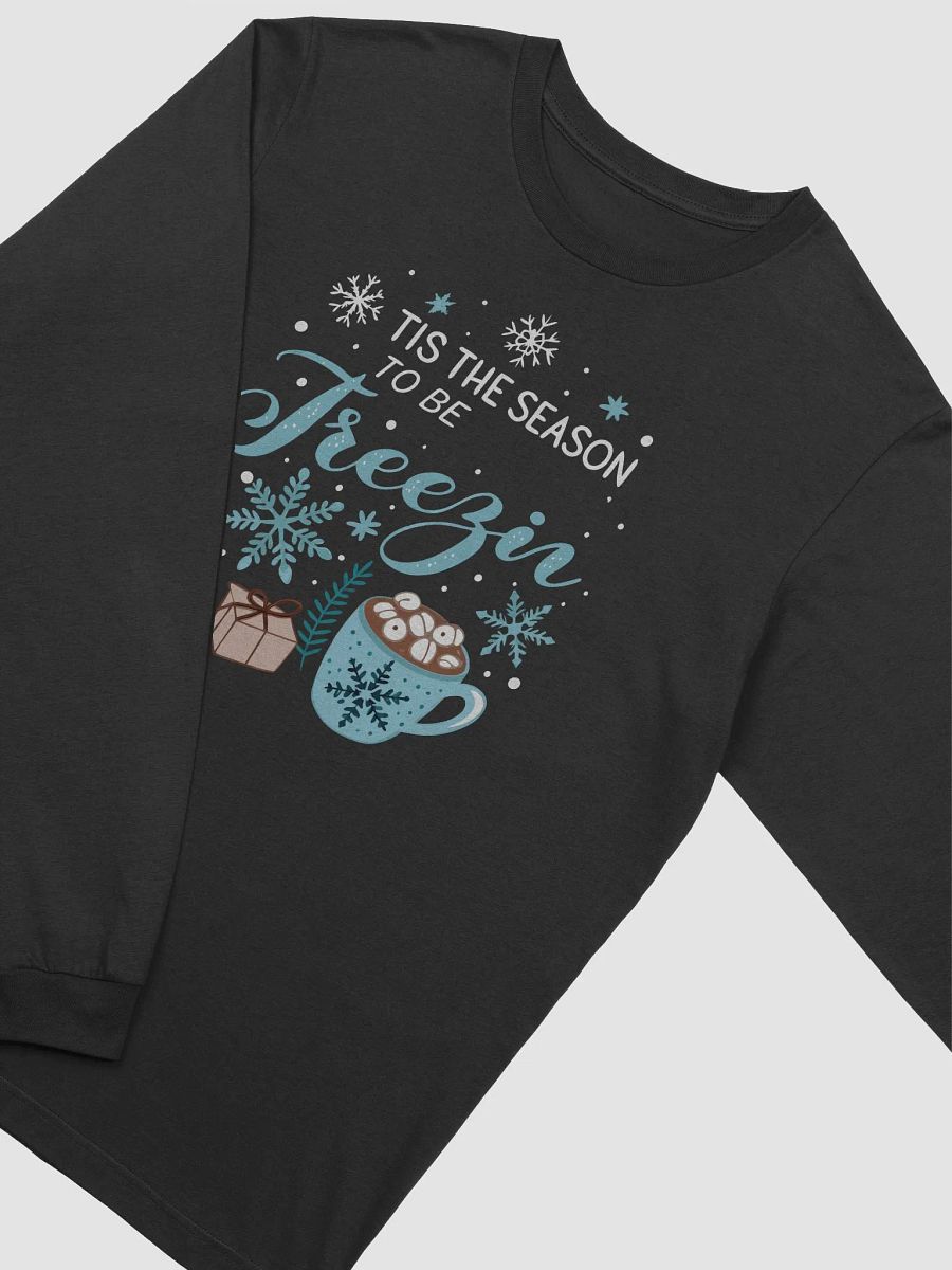 Tis The Season To Be Freezin Long Sleeve Tee product image (21)