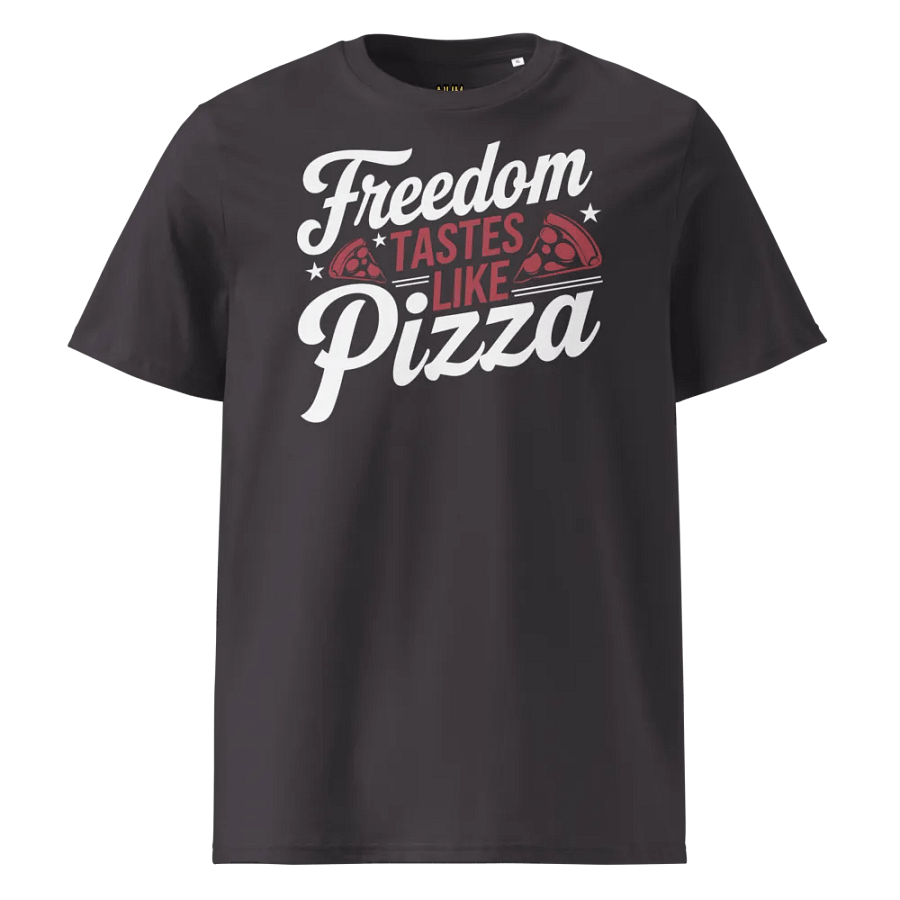 Freedom tastes like Pizza Organic Cotton product image (1)