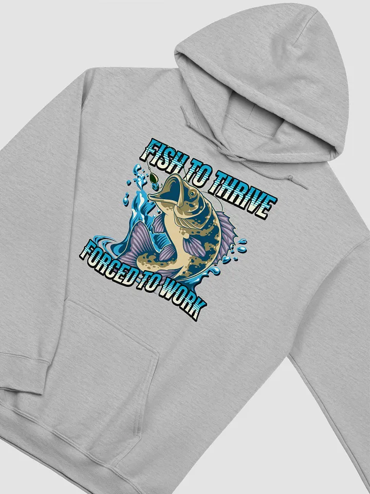Fish To Thrive Forced To Work Splashing Hoodie product image (32)