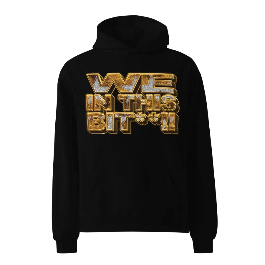 We In This B....!! Black Hoodie product image (1)