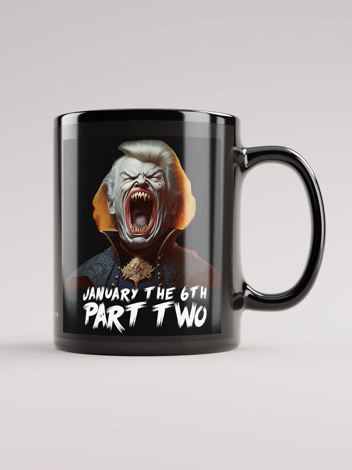 January The 6th Part Two Ceramic Mug product image (1)