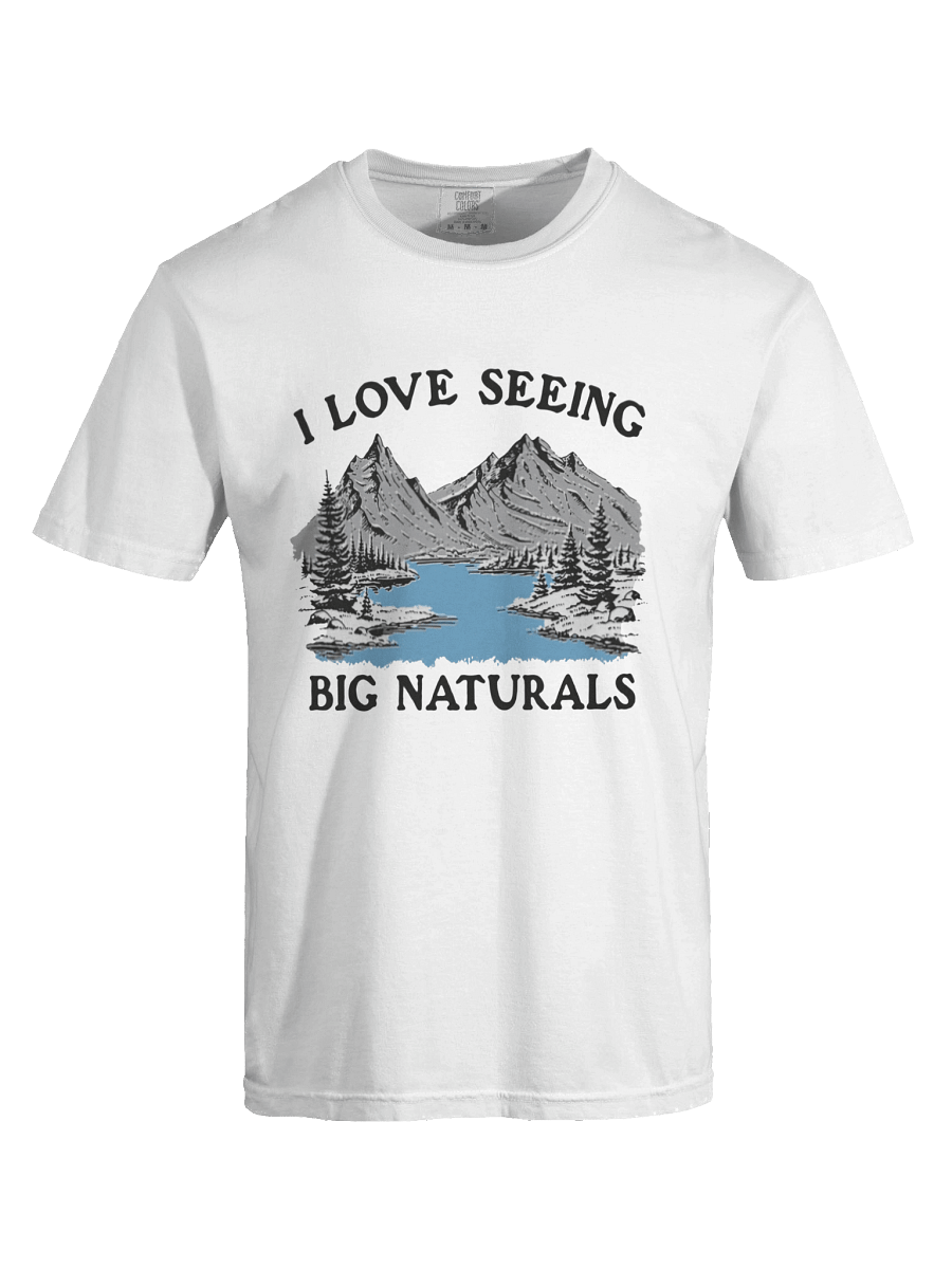 I Love Seeing Big Naturals T-shirt product image (4)