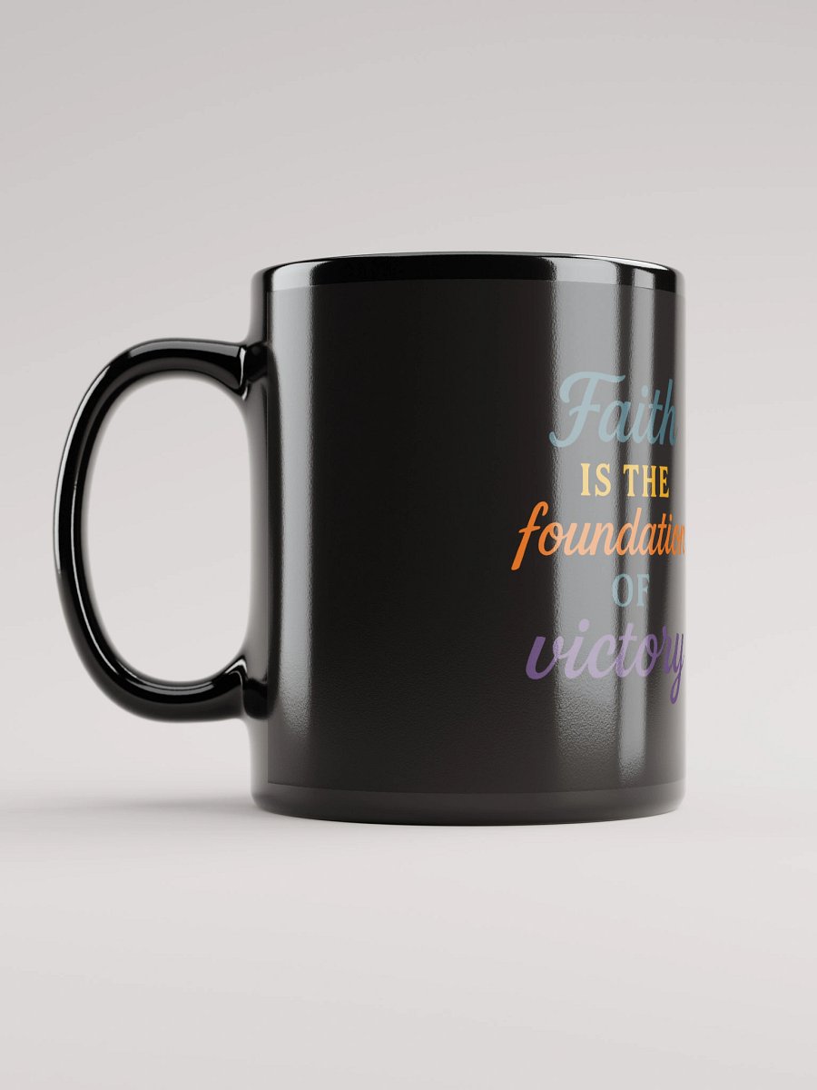 Faith Is the Foundation of Victory – Nichiren Buddhism Black Glossy Mug product image (12)