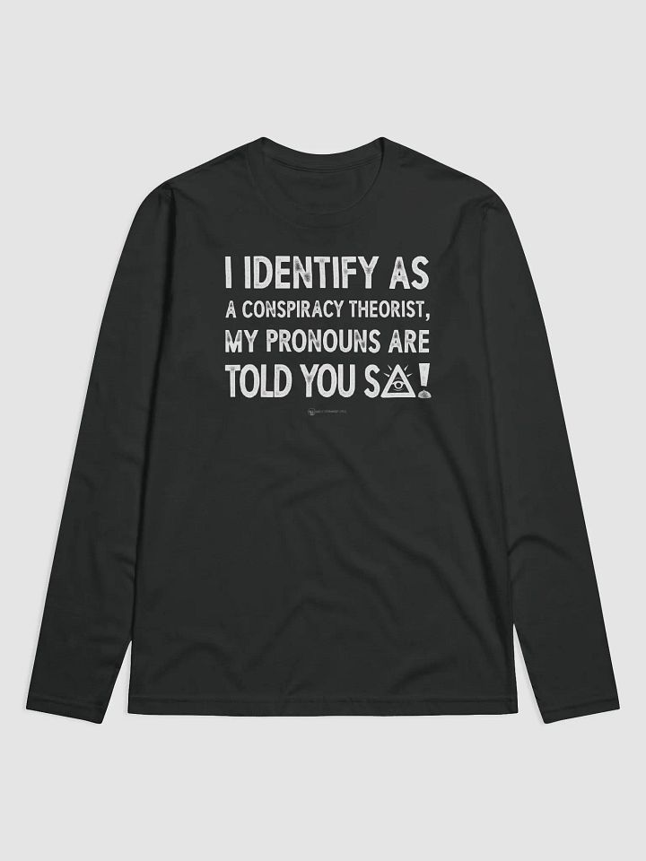 Identify As A Conspiracy Theorist product image (1)