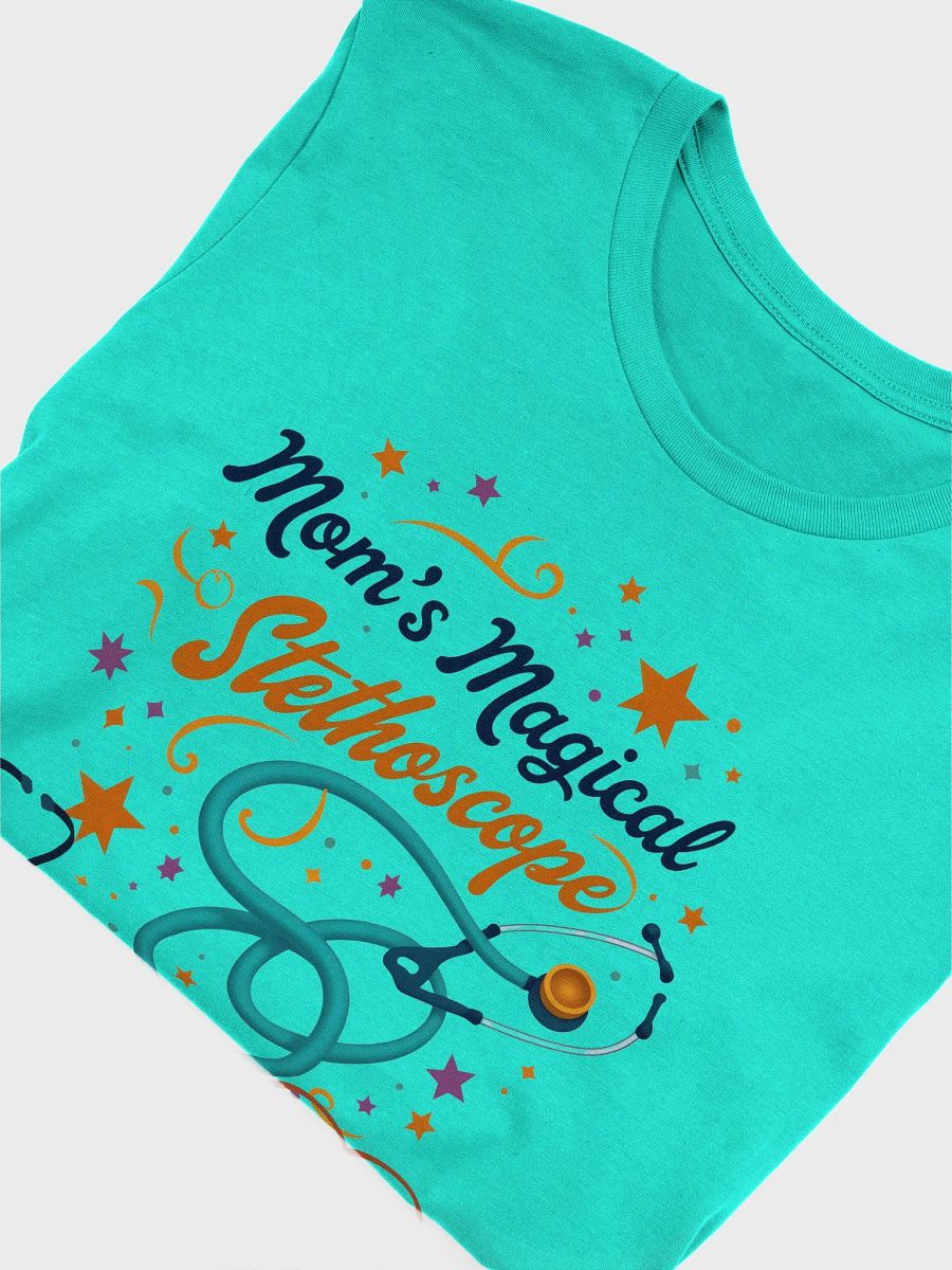 Mom's Magical Stethoscope T-shirt product image (51)