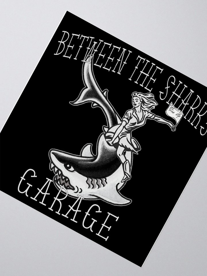 Between the Sharks Garage Black Sticker product image (2)