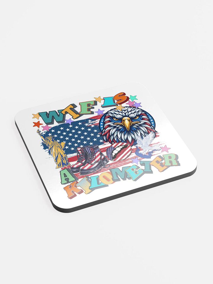 WTF Is A Kilometer Patriotic Cork Coaster product image (2)