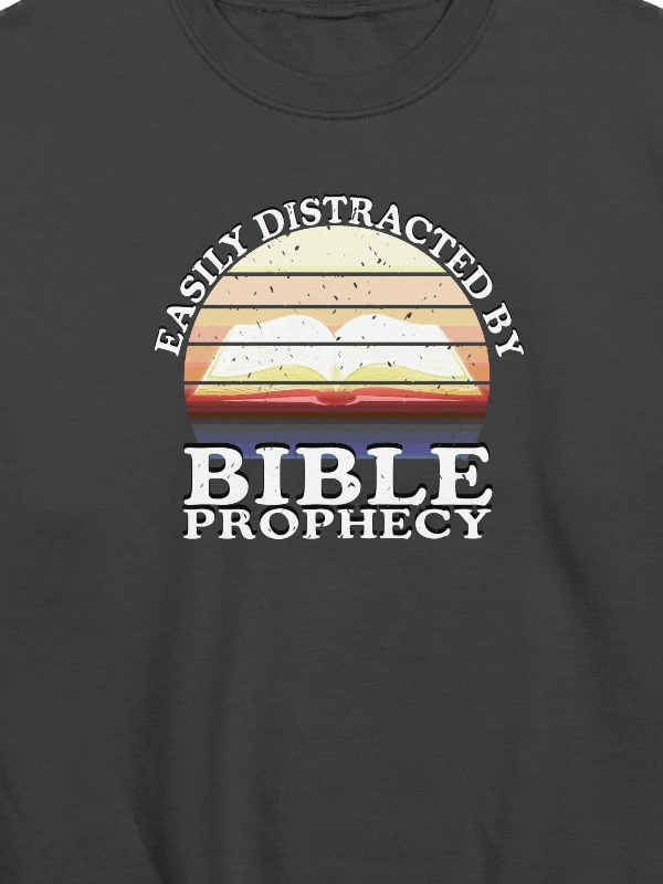 Easily Distracted By Bible Prophecy Sweatshirt product image (2)