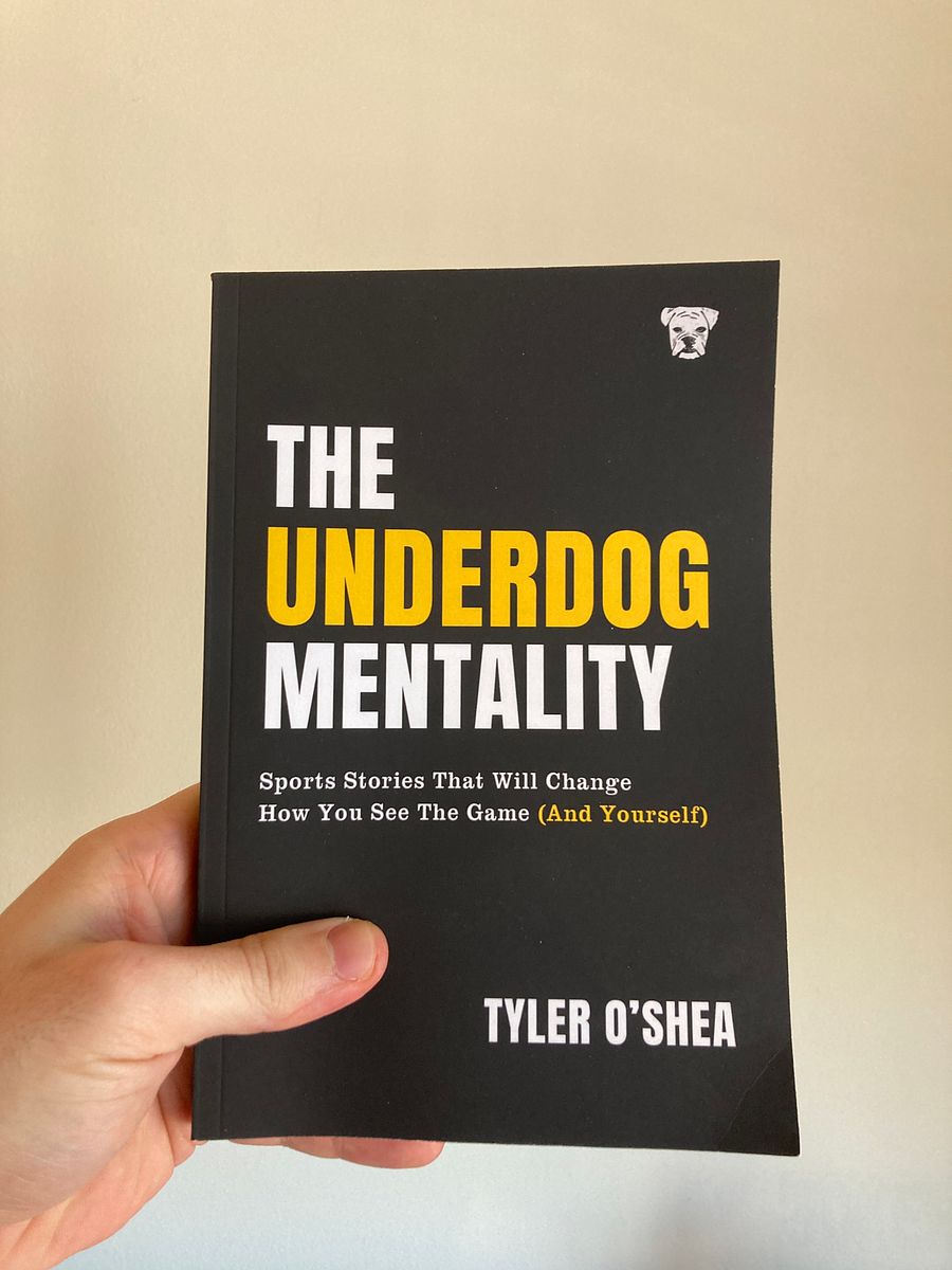 [SIGNED COPY] The Underdog Mentality: Sports Stories That Will Change How You See the Game (And Yourself) product image (1)