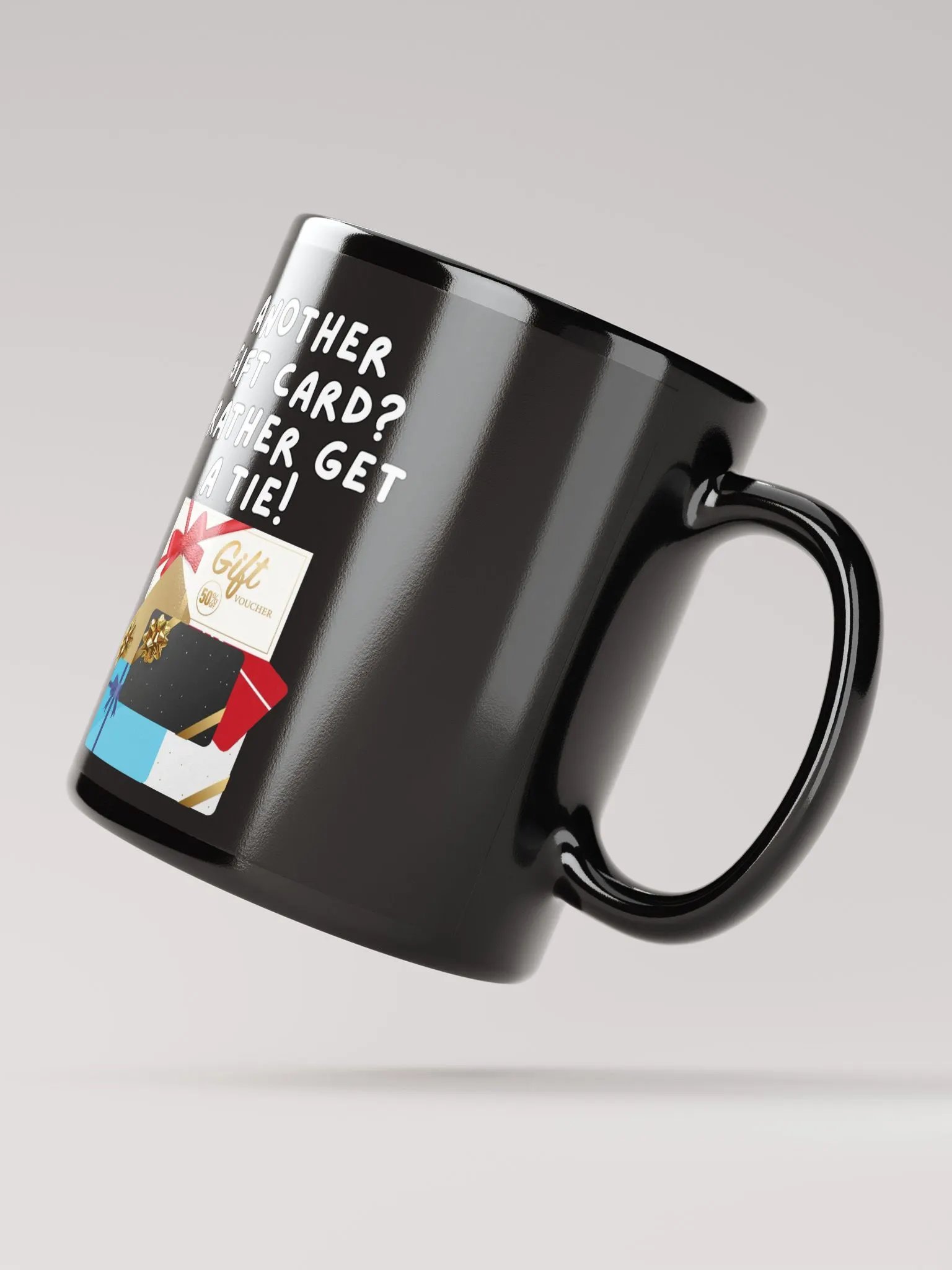 Another Gift Card? I Rather Get A Tie! Black Mug product image (8)