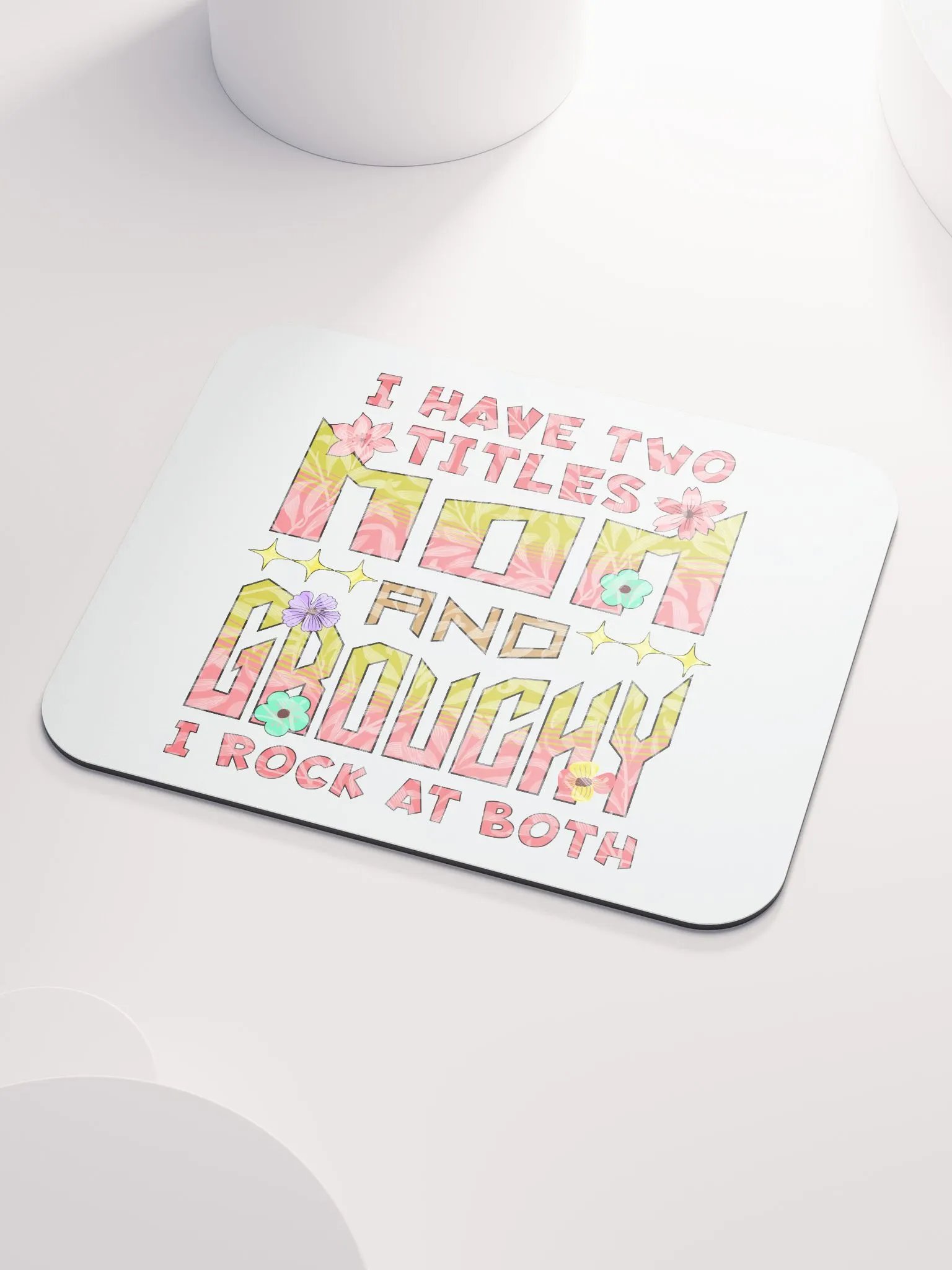 I Have Two Titles Mom And Grouchy Mouse Pad product image (3)