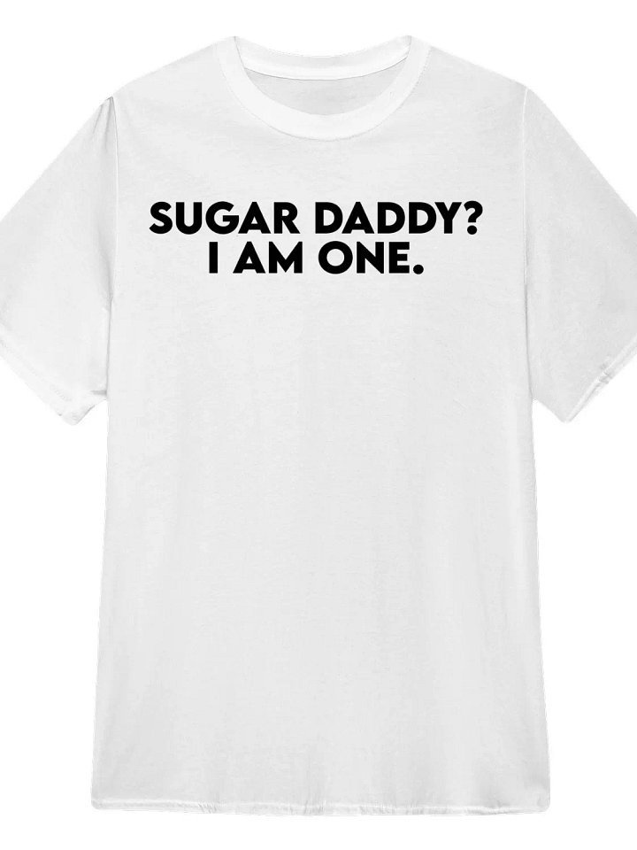Sugar Daddy? I Am One T-Shirt product image (1)