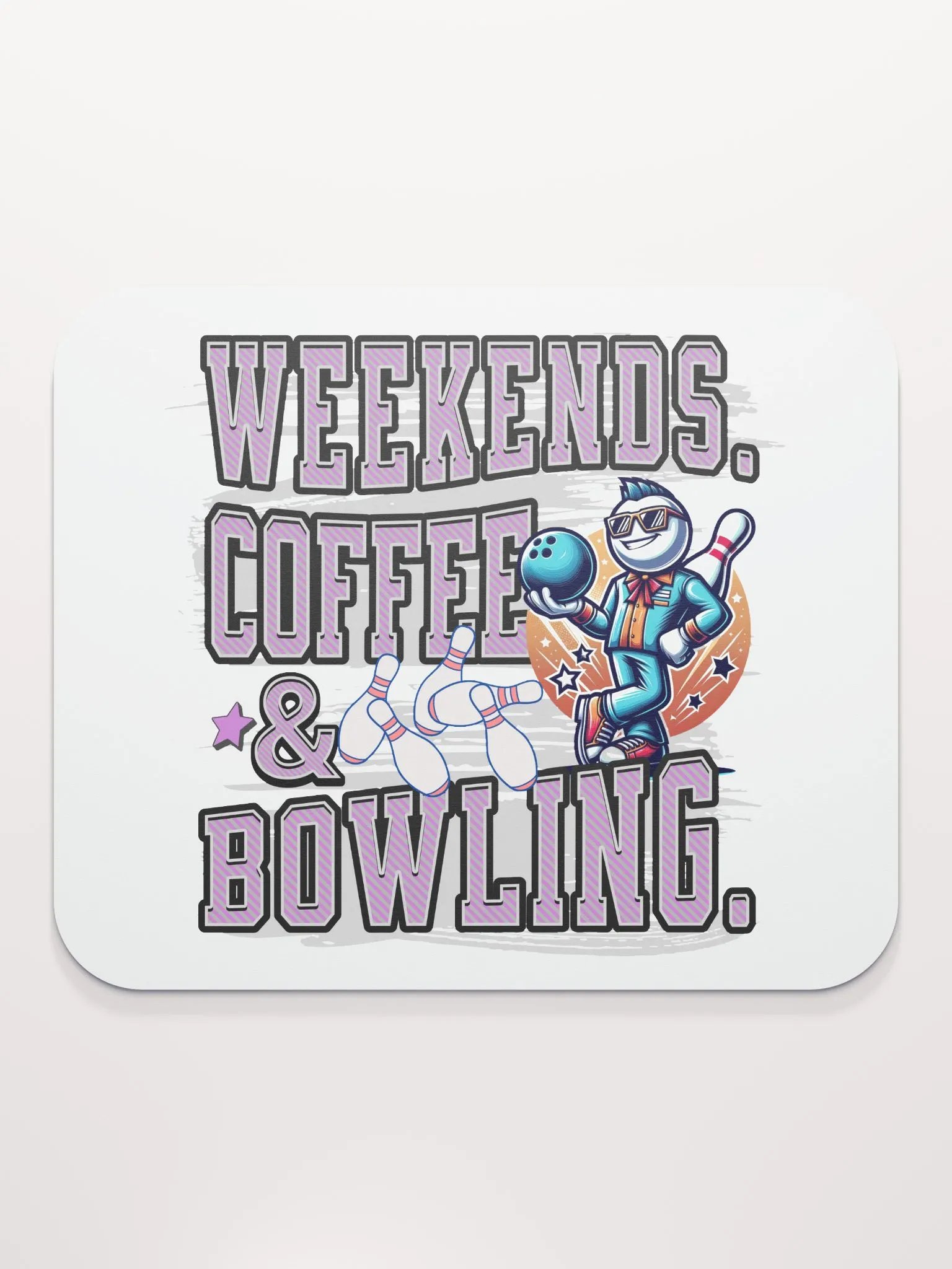 Weekends Coffee And Bowling Vibes Mouse Pad product image (2)