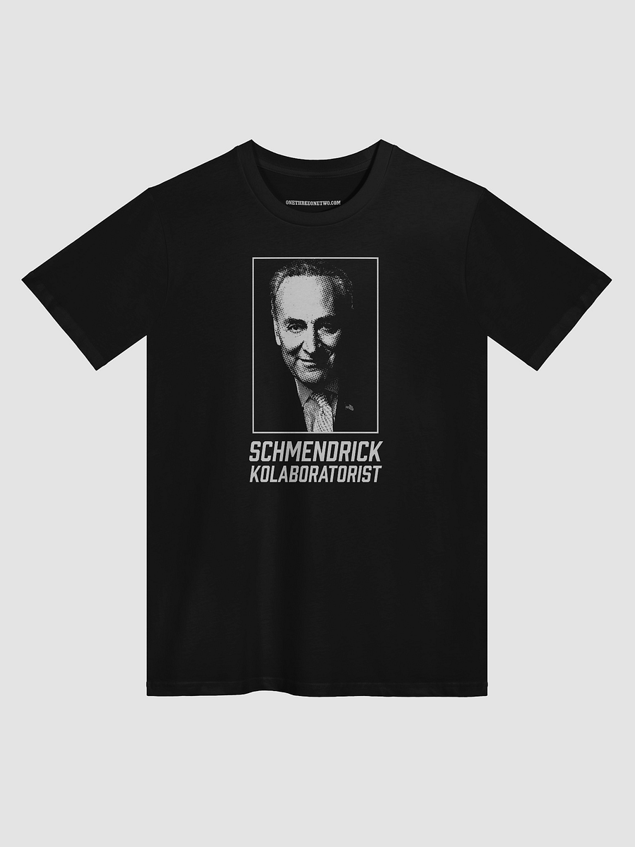 Chuck Schumer Schmendrick Kolaboratorist Tee Shirt product image (1)
