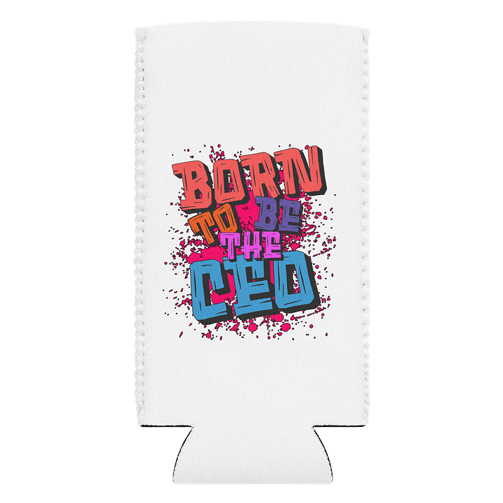 Born To Be The Ceo Can Cooler product image (1)