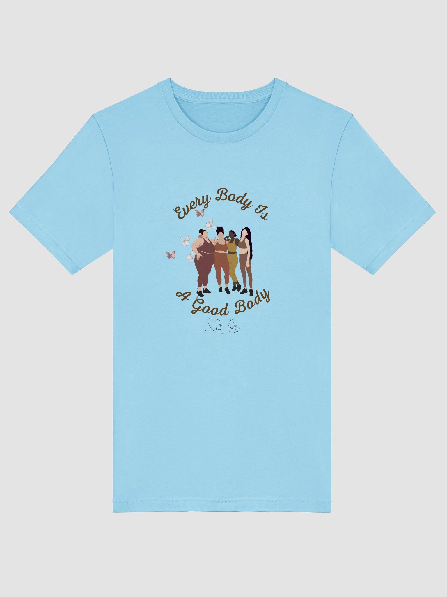 Every Body Is a Good Body - T-Shirt 💙✨ product image (48)