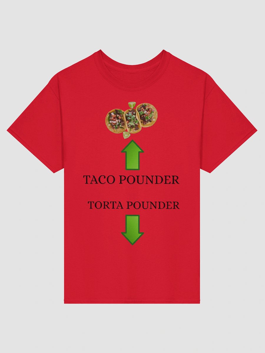 Taco Pounder Torta Pounder Shirt product image (2)