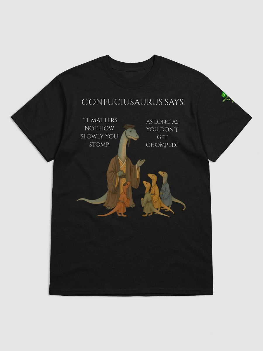 Confuciusaurus - Don't Get Chomped Funny Philosphical Dinosaur Shirt product image (6)