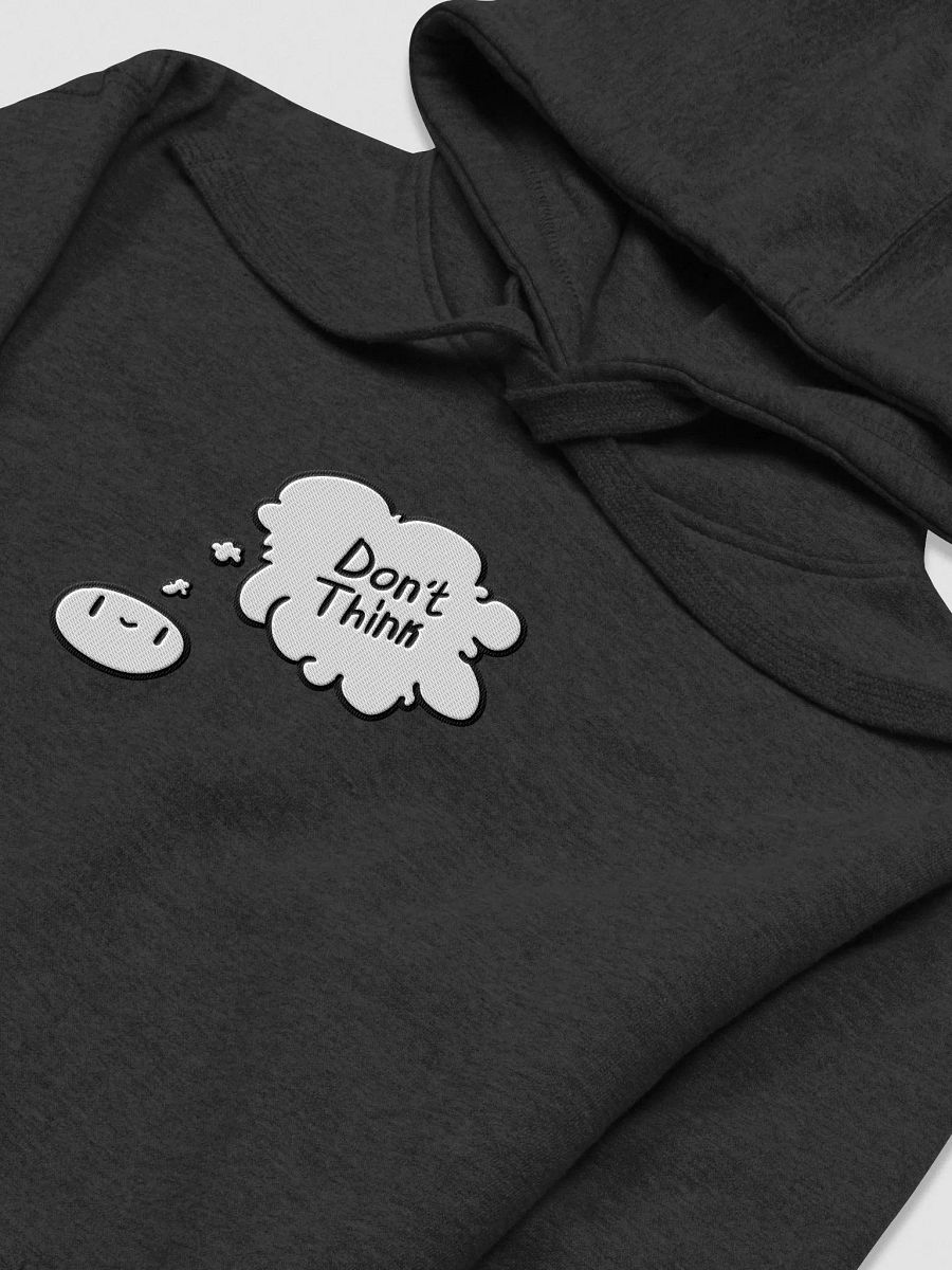 Don't Think Embroidered Hoodie product image (3)