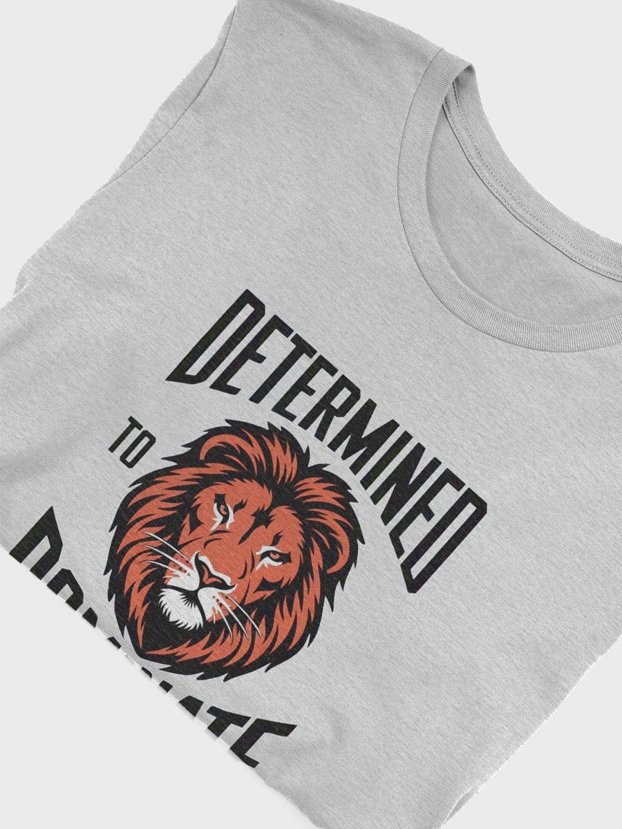 Determined To Dominate T-Shirt product image (42)