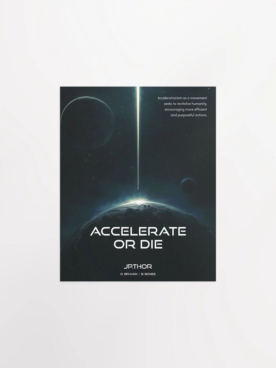 Accelerate or Die: Matte Poster product image (1)