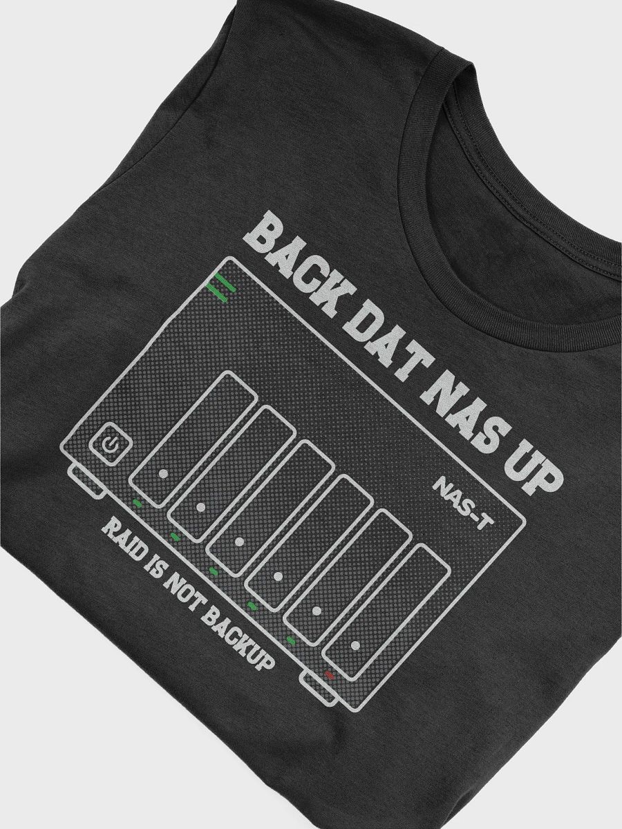 Back Dat NAS Up - Supersoft Ringspun Tee product image (3)