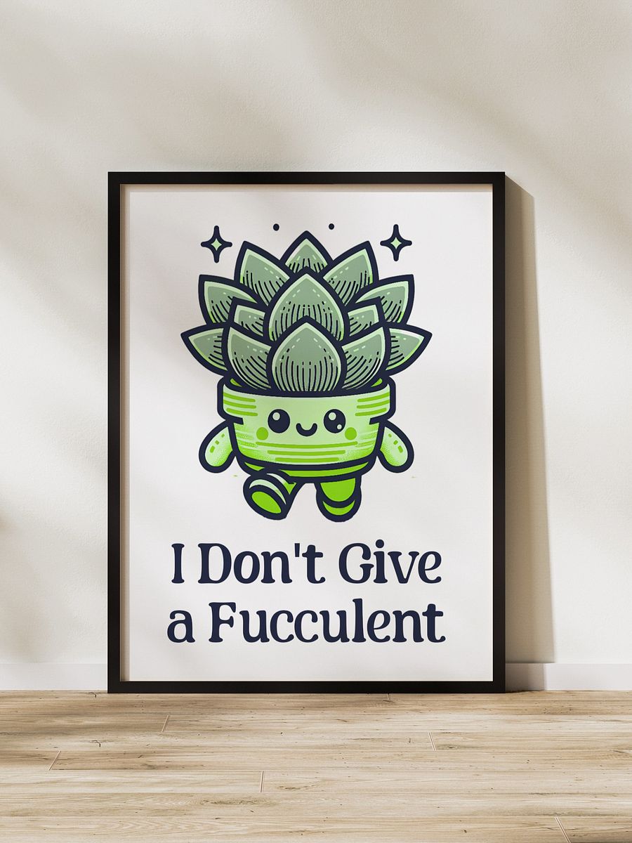 I Don't Give a Fucculent Funny Punny Retro Succulent Poster product image (10)
