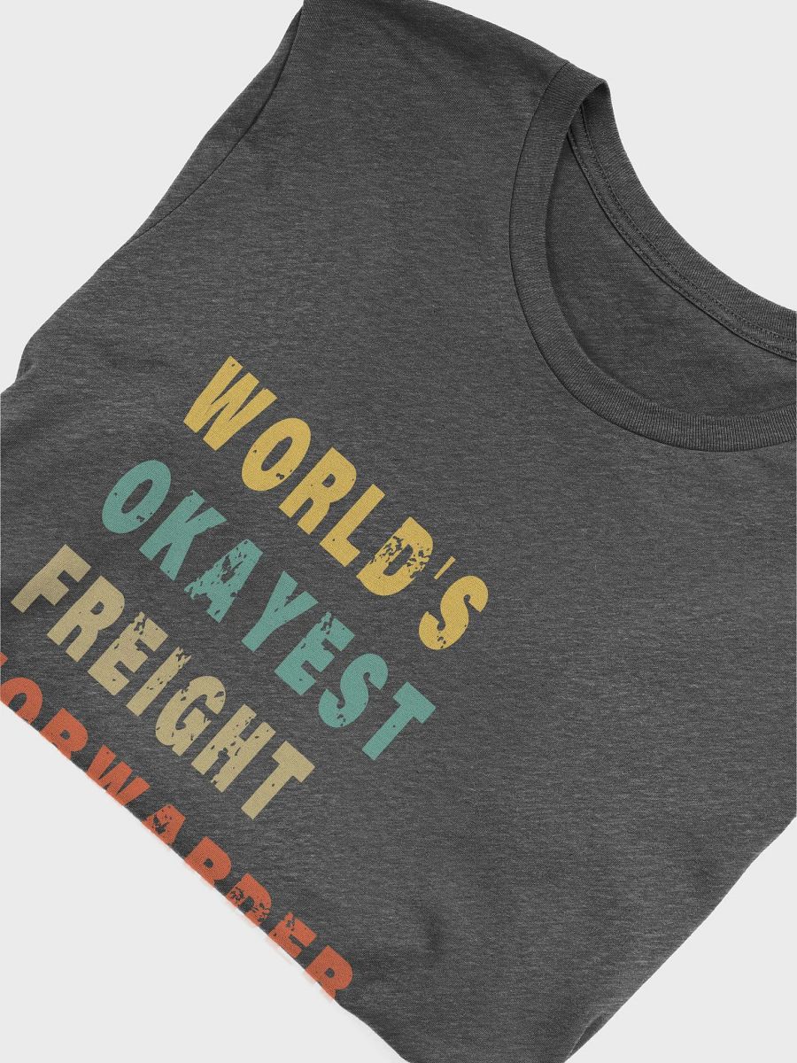 Freight Forwarder - Unisex T-shirt Bella Canvas 3001 product image (13)